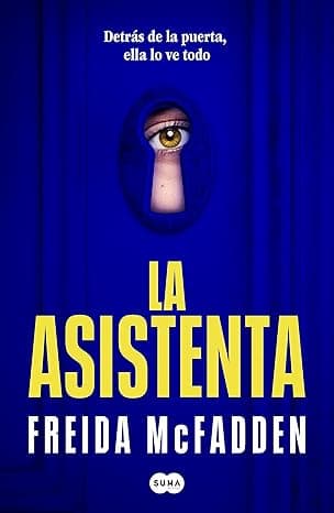 La asistenta: El adictivo thriller viral que está arrasando internacionalment...